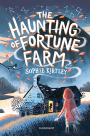 Haunting Of Fortune Farm By Kirtley, Sophie