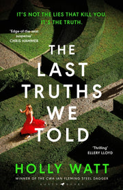 Last Truths We Told By Watt Holly