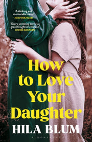 How To Love Your Daughter