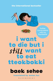 I Want To Die But I Still Want To Eat By Sehee, Baek