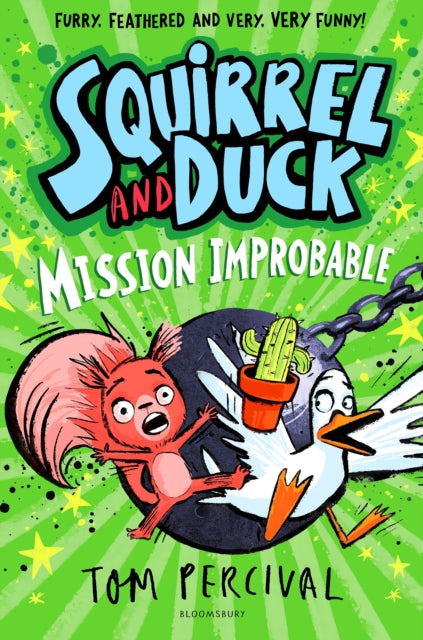 Squirrel & Duck Mission Improbable