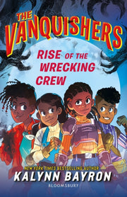Vanquishers Rise Of The Wrecking Crew By Bayron, Kalynn