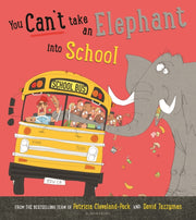 You Cant Take An Elephant Into School By Clevelandpeck, Pat