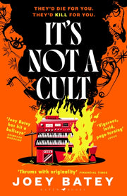 Its Not A Cult By Batey, Joey
