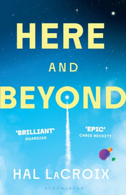 Here & Beyond By Lacroix, Hal