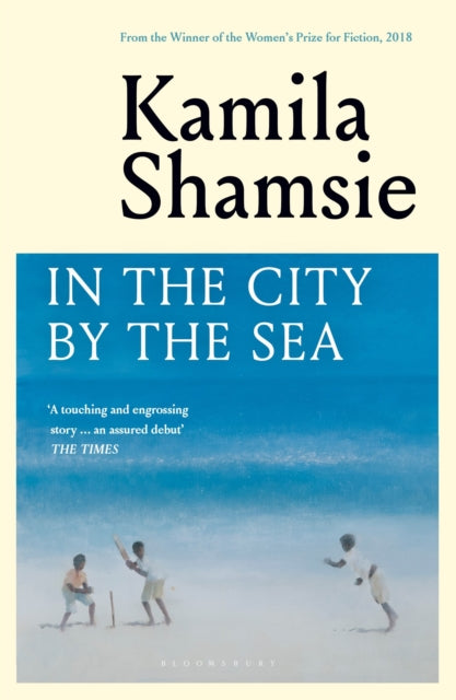 In The City By The Sea By Shamsie, Kamila