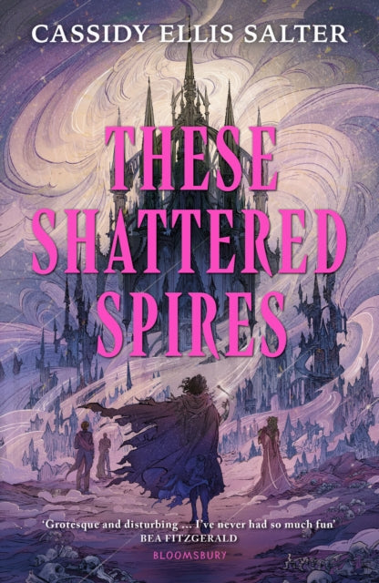These Shattered Spires By Salter, Cassidy Ells