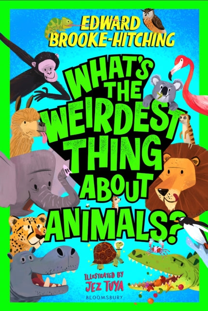 Whats The Weirdest Thing About Animals