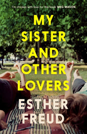 My Sister And Other Lovers By Freud Esther