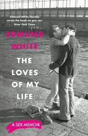 Loves Of My Life By White, Edmund