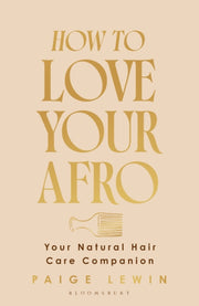 How To Love Your Afro