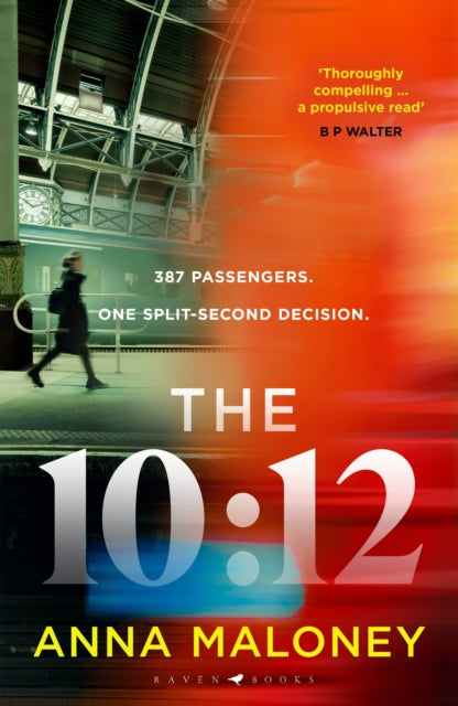 The 10:12 By Maloney, Anna