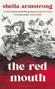 Red Mouth By Armstrong, Sheila
