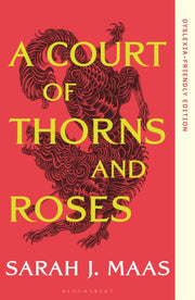 Court Of Thorns & Roses Dyslexia Friendl By Maas, Sarah J