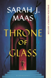 Throne Of Glass Dyslexia Freindly Editio By Maas, Sarah J
