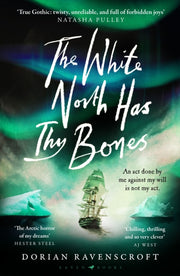 White North Has Thy Bones By Ravenscroft, Dorian