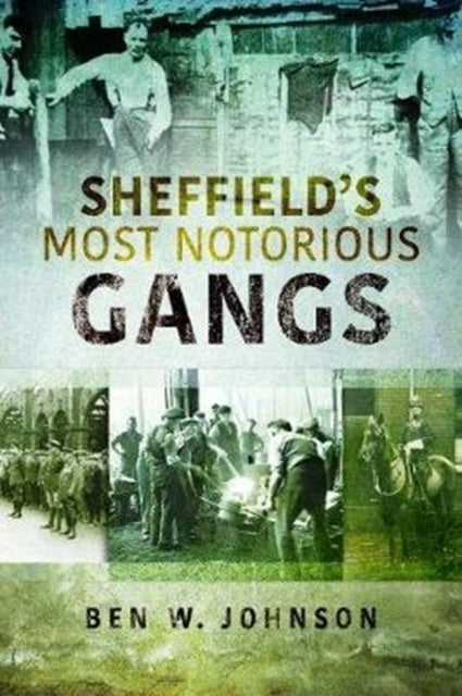 Sheffields Most Notorious Gangs