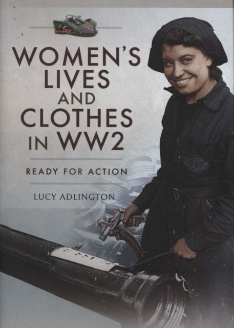 Womens Lives & Clothes In Ww2