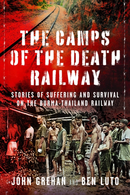 Camps Of The Death Railway