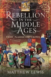 Rebellion In The Middle Ages