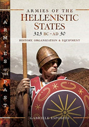 Armies Of The Hellenistic States 323 Bc