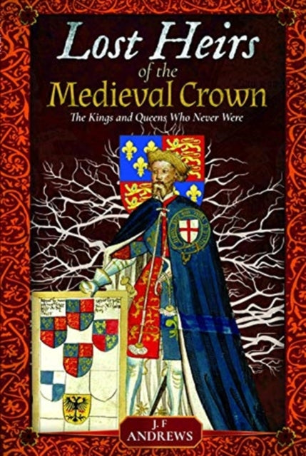 Lost Heirs Of The Medieval Crown