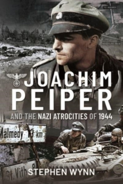 Joachim Peiper & The Nazi Atrocitie/1944