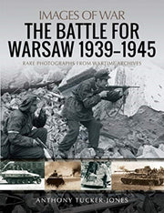 Battle For Warsaw 1939-1945