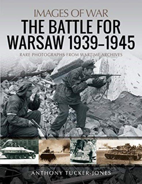 Battle For Warsaw 1939-1945