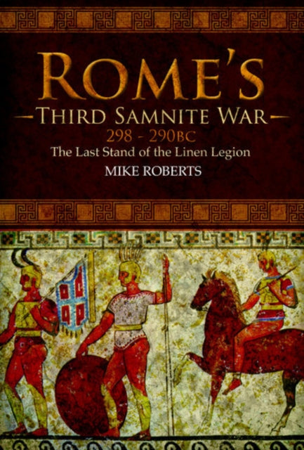 Romes Third Samnite War 298-290 Bc