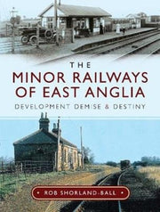 Minor Railways Of East Anglia