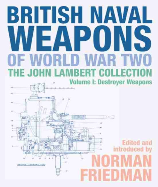 British Naval Weapons Of World War Two 1