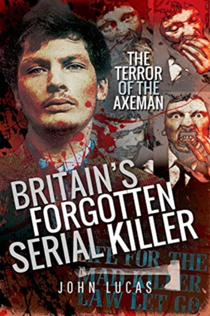 Britains Forgotten Serial Killer