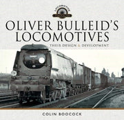 Oliver Bulleids Locomotives