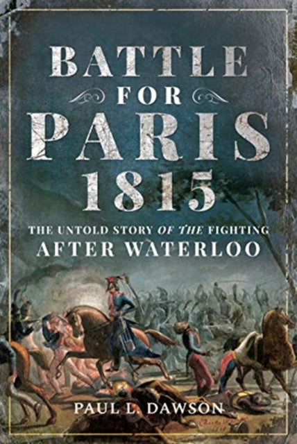 Battle For Paris 1815