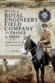 With A Royal Engineers Field Company