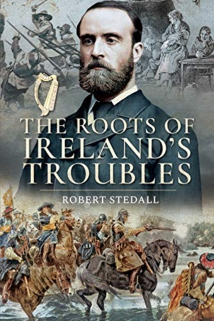 Roots Of Irelands Troubles