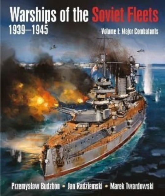 Warships Of The Soviet Fleets 1939-1945