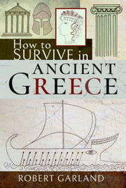 How To Survive In Ancient Greece
