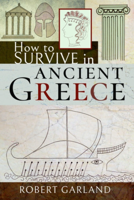 How To Survive In Ancient Greece