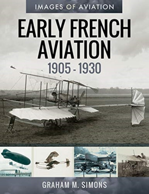 Early French Aviation 1905-1930