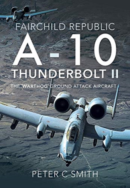 Fairchild A-10 Thunderbolt Ii
