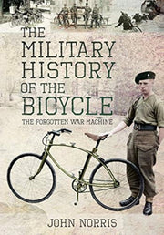 Military History Of The Bicycle By Norris, John