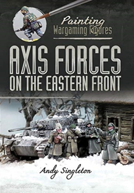 Painting Wargaming Figures Axis Forces