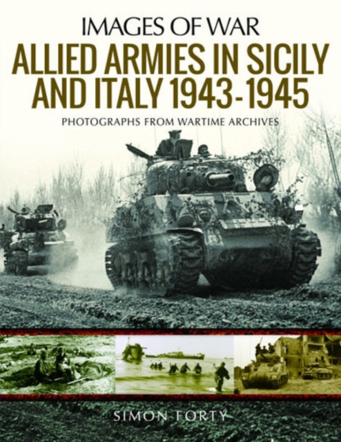 Allied Armies In Sicily & Italy 1943-45 By Forty, Simon