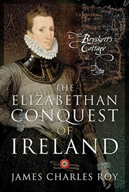 Elizabethan Conquest Of Ireland