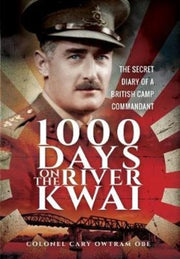 1000 Days On The River Kwai