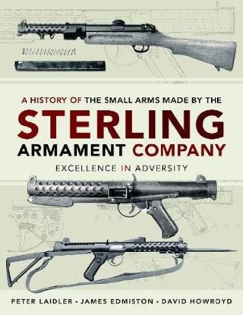 History Of The Small Arms Made/sterling