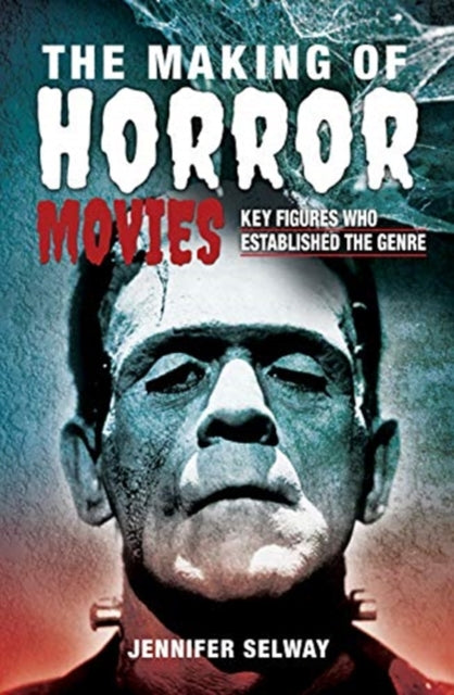Making Of Horror Movies By Selway, Jennifer