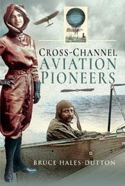 Cross Channel Aviation Pioneers